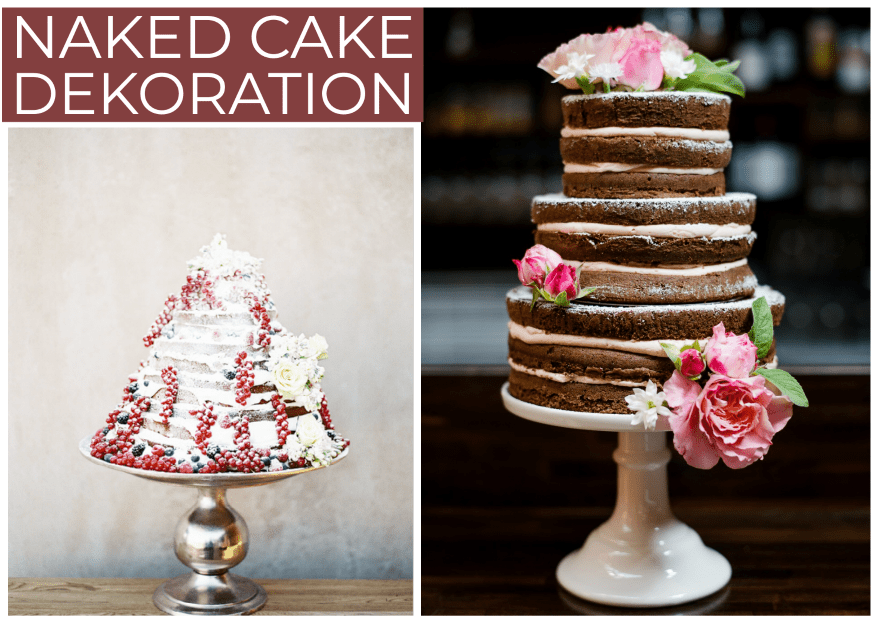 5 gute Ideen für die Dekoration Eures Naked Cakes!